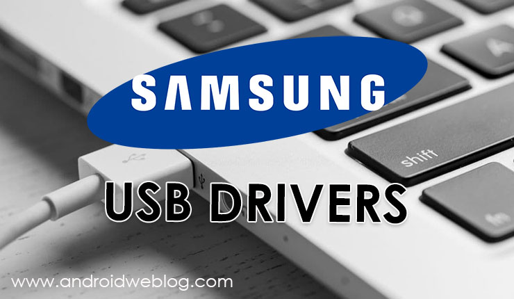 Samsung USB Drivers for Smartphones and Tablets